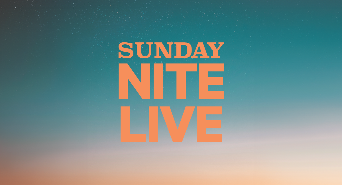 Sunday Nite Live