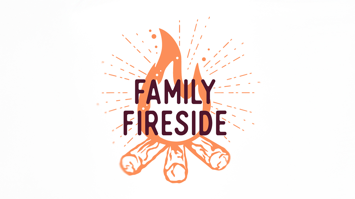 Family Fireside